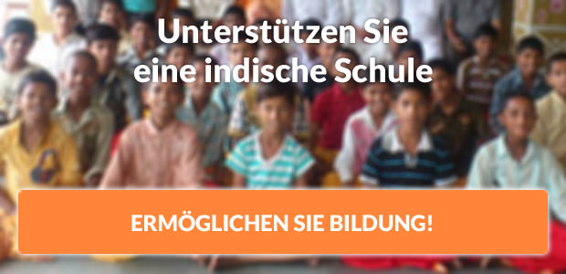 Unterstützen Sie eine indische Schule - Ermöglichen Sie Bildung!